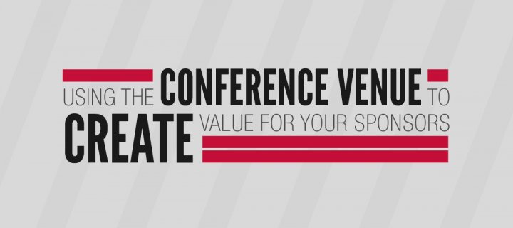 Creating Custom Branding Opportunities for Sponsors Using the Conference Venue